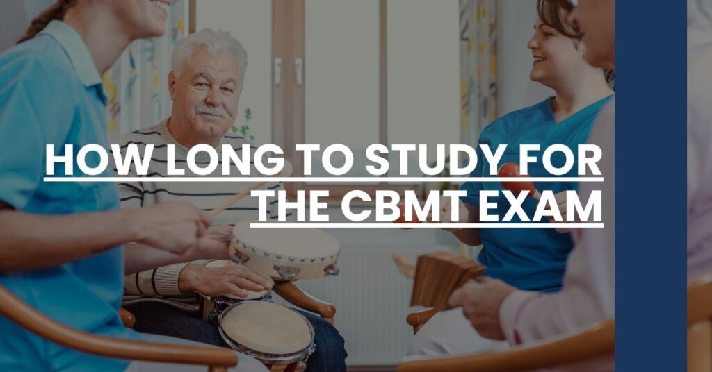 How Long to Study for the CBMT Exam Feature Image