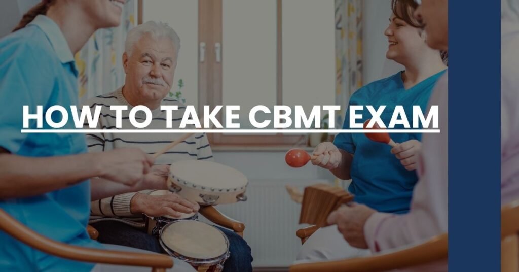 How to Take CBMT Exam Feature Image