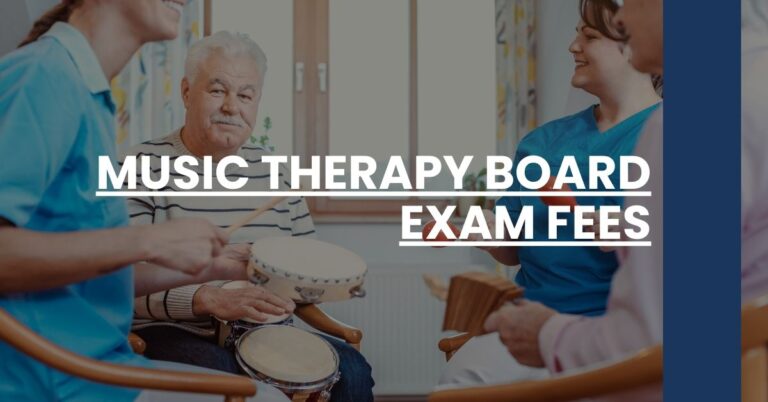 Music Therapy Board Exam Fees Feature Image