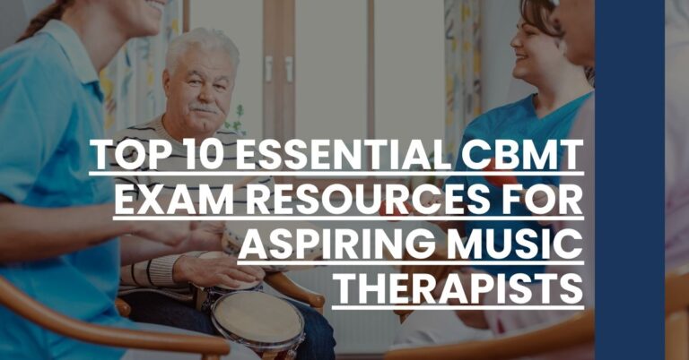 Top 10 Essential CBMT Exam Resources for Aspiring Music Therapists Feature Image